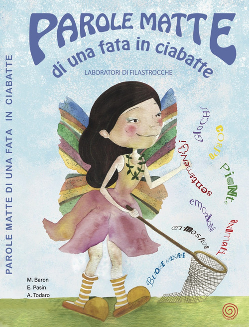 Parole matte di una fata in ciabatte. Laboratori di filastrocche