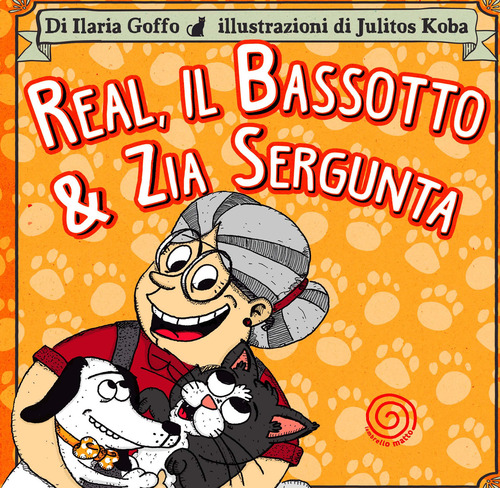 Real, il bassotto & zia Sergunta