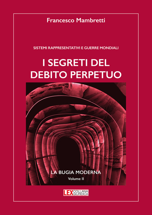 I segreti del debito perpetuo. Sistemi rappresentativi e guerre mondiali