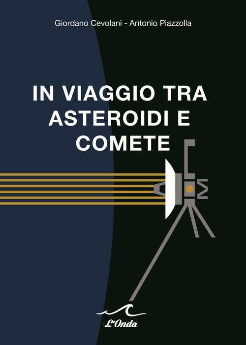 In viaggio tra asteroidi e comete