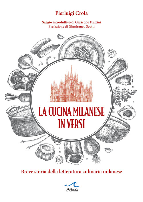 La cucina milanese in versi. Breve storia della letteratura culinaria milanese