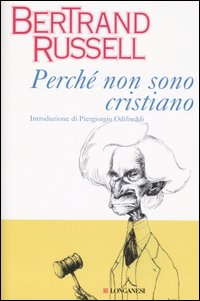 Perch&eacute; non sono cristiano