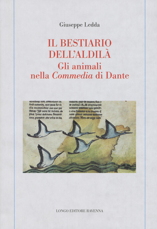 Il bestiario dell'aldil&agrave;. Gli animali nella Commedia di Dante