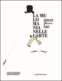 La melomania nelle carte. Giuseppe Verdi nell'iconografia e nel collezionismo di immagini musicali