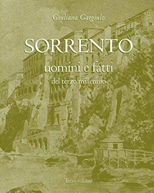Sorrento uomini e fatti del terzo millennio