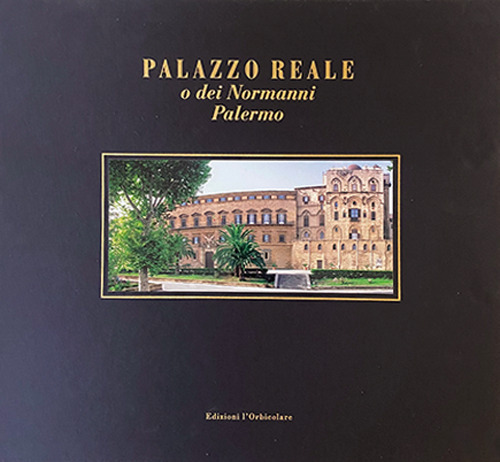 Palazzo Reale o dei Normanni. Palermo