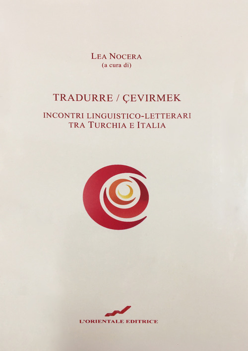Tradurre-Çevirmek. Incontri linguistico-letterari tra Turchia e Italia