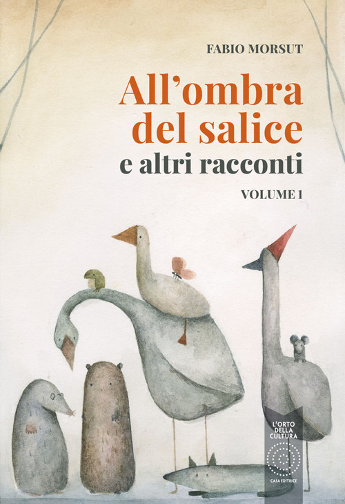 All'ombra del salice e altri racconti