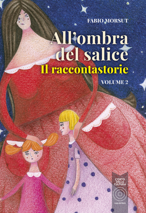 All'ombra del salice. Il raccontastorie