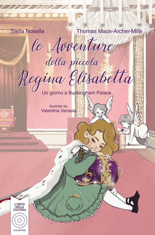 Le avventure della piccola regina Elisabetta. Un giorno a Buckingham Palace