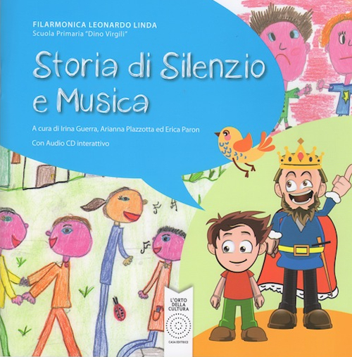 Storia di silenzio e musica. Progetto multidisciplinare di creazione collettiva