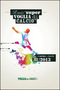 Il mio super voglia di calcio