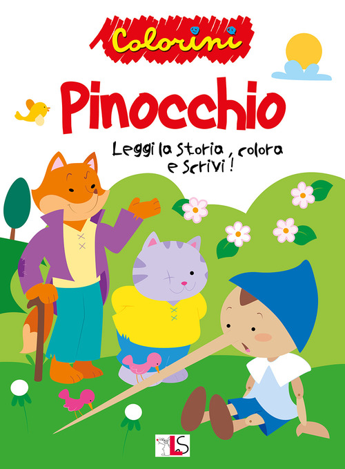 Pinocchio. Leggi la storia, colora e scrivi!