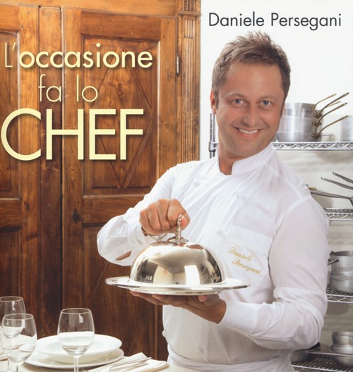 L'occasione fa lo chef