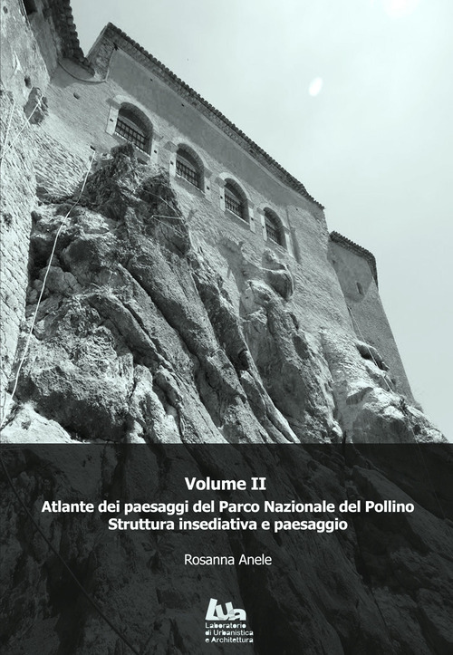 Atlante dei paesaggi del Parco nazionale del Pollino