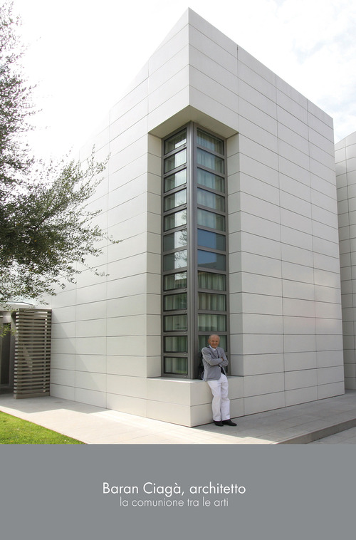 Baran Ciag&agrave;, architetto. La comunione tra le arti. Catalogo della mostra (Bergamo, 14-29 dicembre 2019)