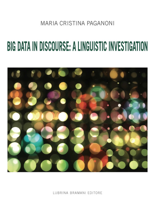 Big Data in discourse: a linguistic investigation