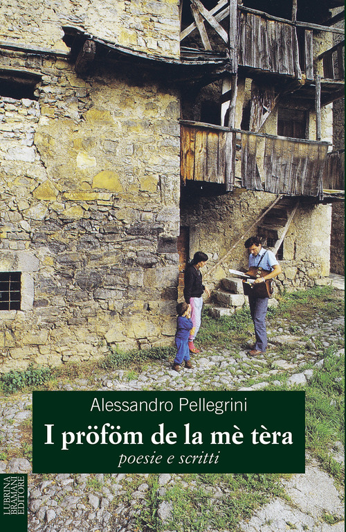 I pr&ouml;f&ouml;m de la m&egrave; t&egrave;ra. Poesie e scritti