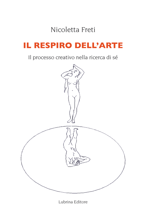 Il respiro dell'arte. Il processo creativo nella ricerca del S&eacute;
