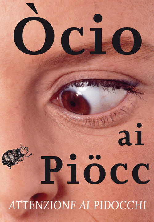 &Ograve;cio ai pi&ouml;cc. Attenzione ai pidocchi