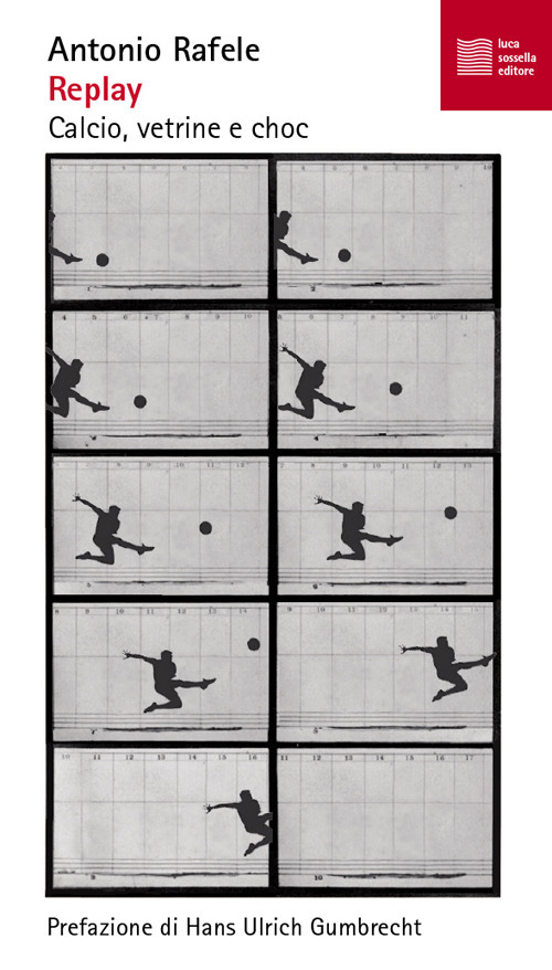 Replay. Calcio, vetrine e choc