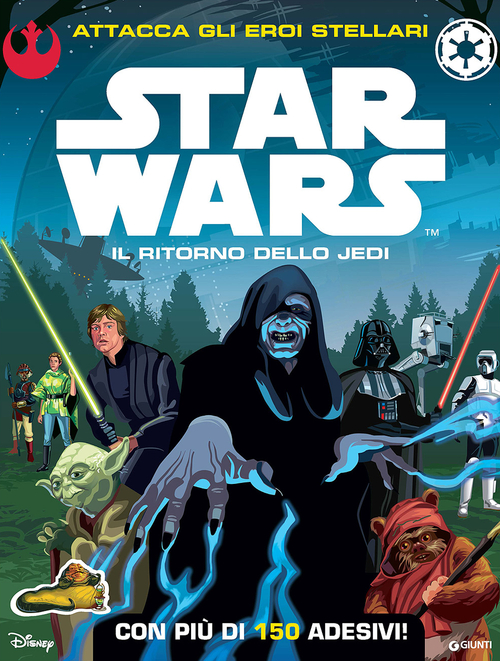 Star Wars. Il ritorno dello Jedi. Attacca gli eroi stellari. Con adesivi