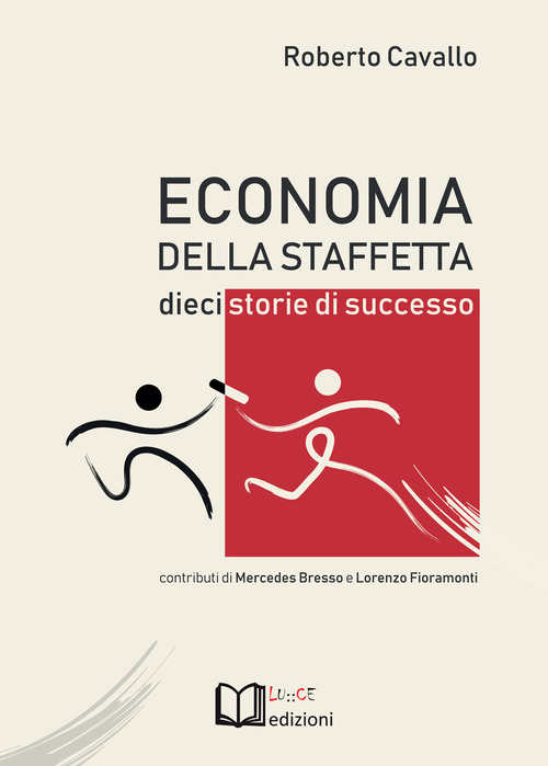 Economia della staffetta. Dieci storie di successo