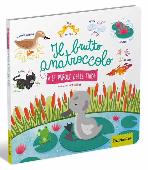 Il brutto anatroccolo. Le parole delle fiabe