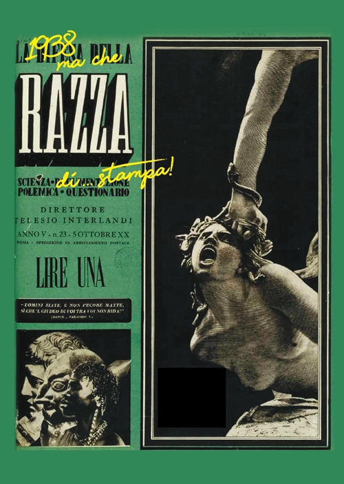 1938 ma che razza di... stampa! Mostra di giornali, manifesti, immagini e documenti dal 1938 al 1944