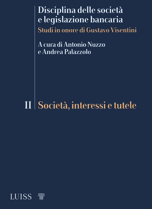 Disciplina delle società e legislazione bancaria. Studi in onore di Gustavo Visentini