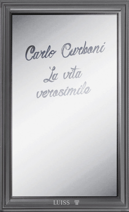 La vita verosimile. La dissolvenza della verità dallo smartphone al metaverso