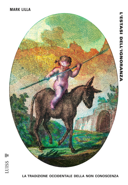 L'estasi dell'ignoranza. La tradizione occidentale della non conoscenza