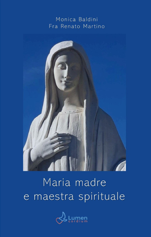 Maria madre e maestra spirituale
