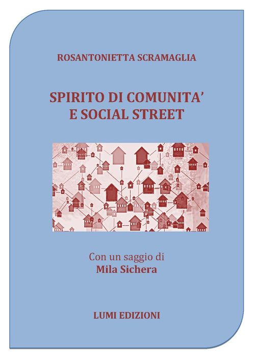 Spirito di comunit&agrave; e social street