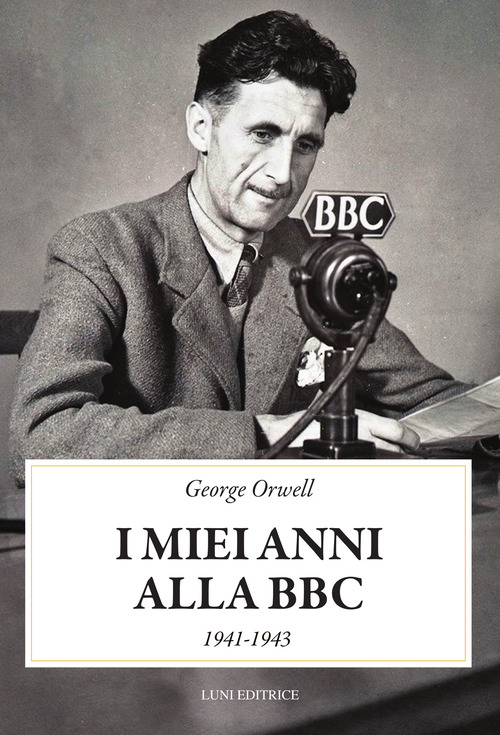 I miei anni alla BBC (1941-1943)