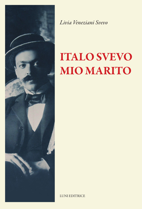 Italo Svevo mio marito