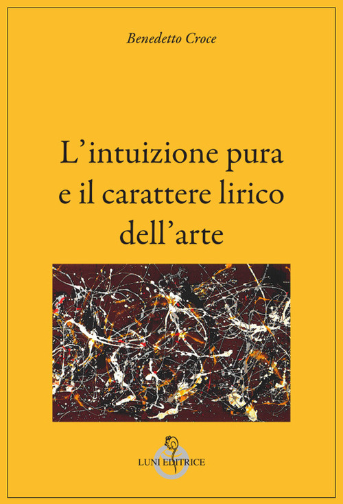 L'intuizione pura e il carattere lirico dell'arte