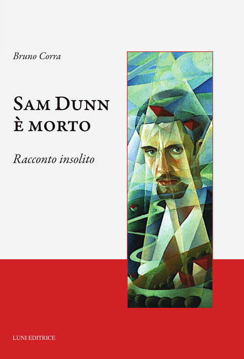 Sam Dunn &egrave; morto. Racconto insolito