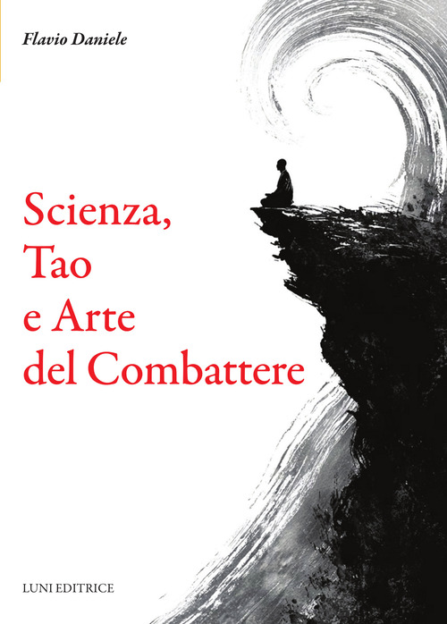 Scienza, tao e arte del combattere