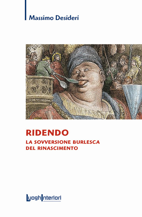 Ridendo. La sovversione burlesca del Rinascimento