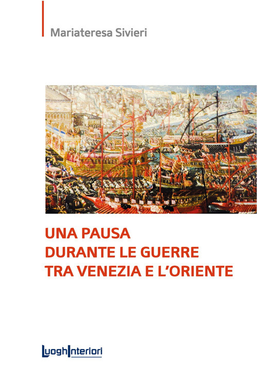 Una pausa durante le guerre tra Venezia e l'Oriente