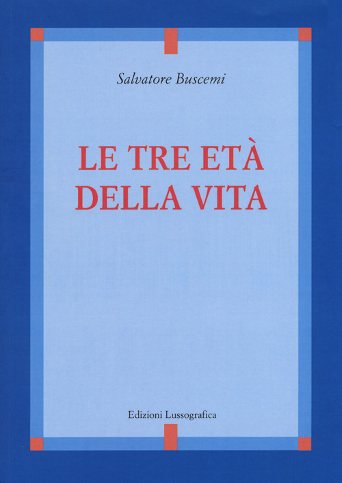Le tre età della vita