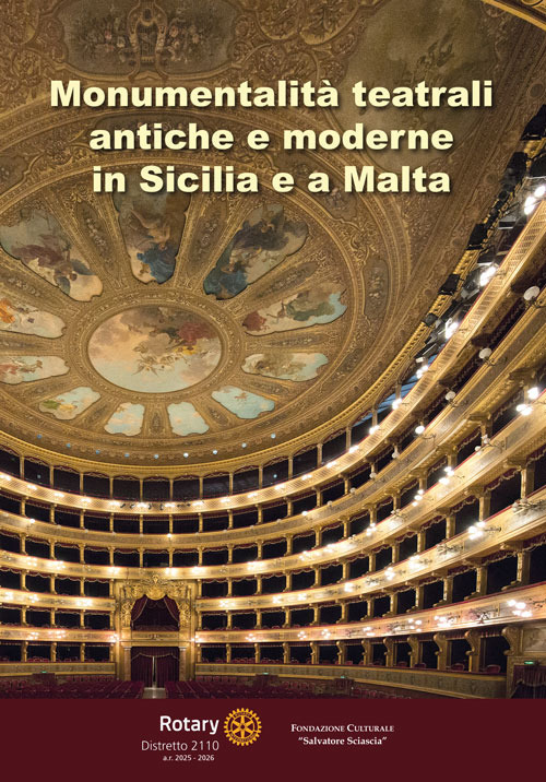 Monumentalità teatrali antiche e moderne in Sicilia e a Malta