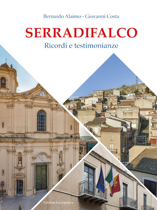 Serradifalco. Ricordi e testimonianze