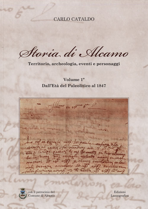 Storia di Alcamo. Territorio, archeologia, eventi e personaggio