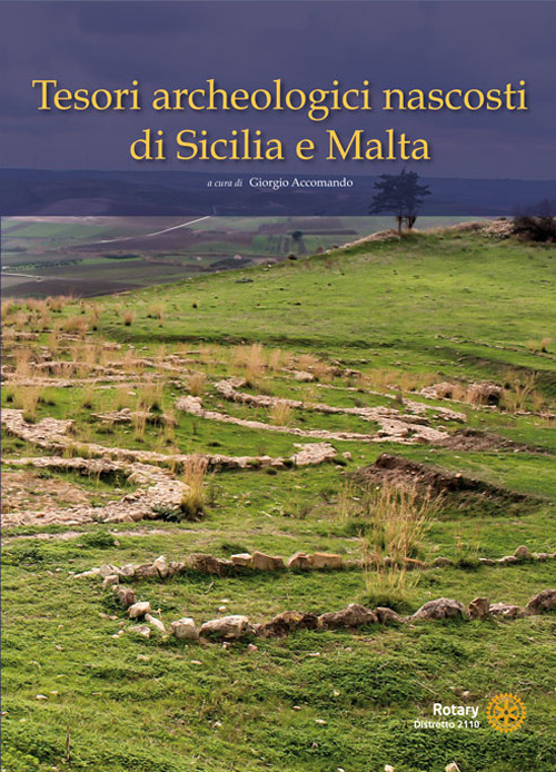 Tesori archeologici nascosti, di Sicilia e Malta
