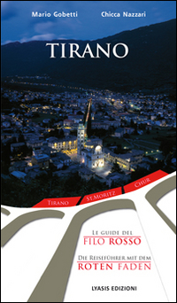 Tirano. Le guide del filo rosso