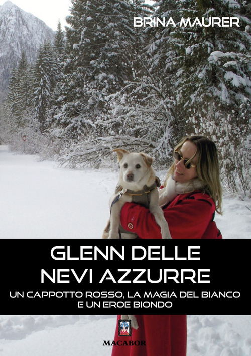 Glenn delle nevi azzurre... Un cappotto rosso, la magia del bianco e un eroe biondo