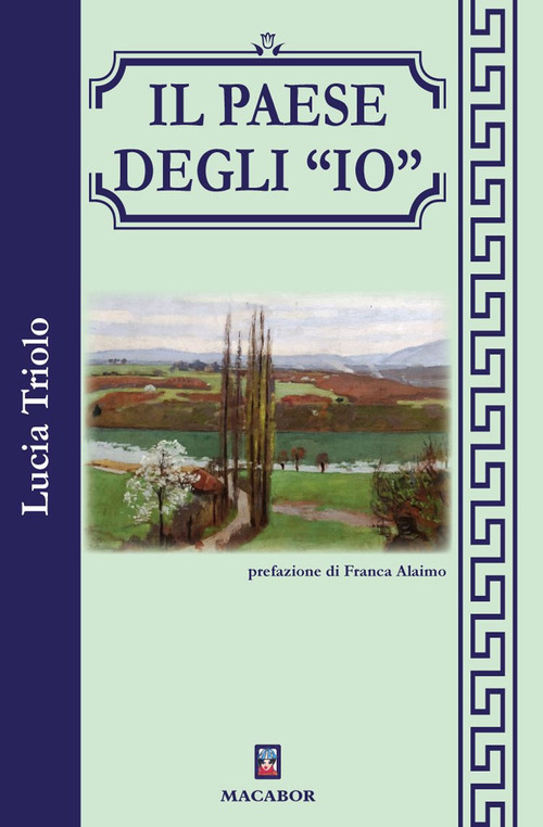 Il paese degli &laquo;io&raquo;