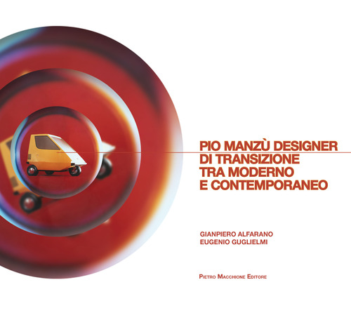 Pio Manz&ugrave;. Designer di transizione tra moderno e contemporaneo